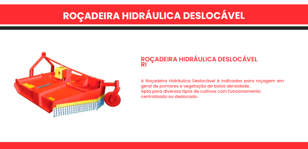 ROÇADEIRA HIDRÁULICA DESLOCÁVEL